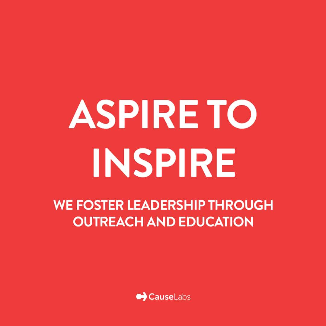 Aspire To Inspire — We foster leadership through outreach and education.