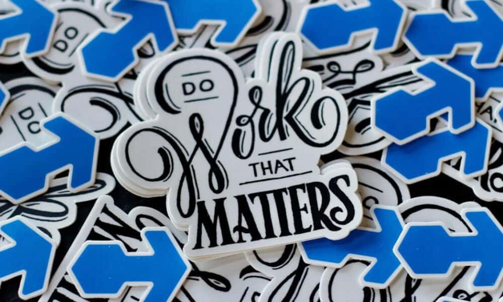 Do Work That Matters stickers - CauseLabs Core Value - Reflecting Sustainable Business, Impact Technology, and Collective Impact