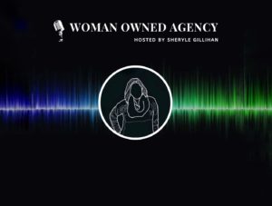 Woman Owned Agency podcast logo.