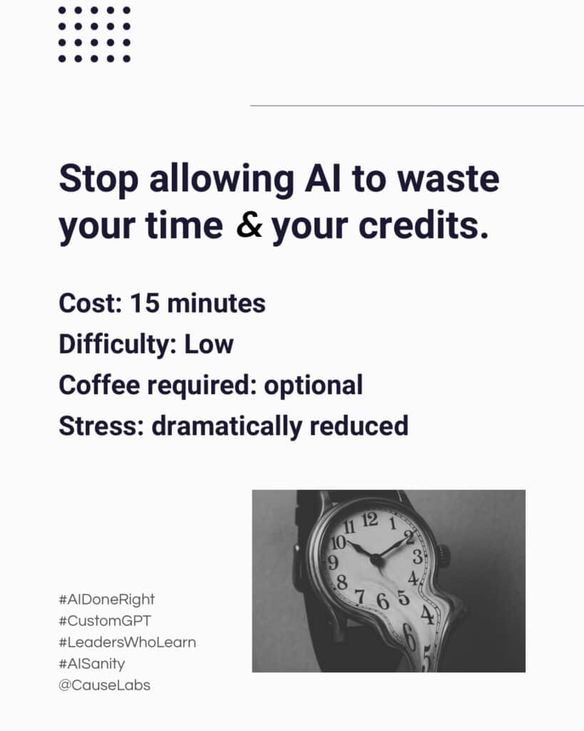 Text graphic with message about saving time and credits by using AI efficiently, listing cost, difficulty, coffee need, and stress level; includes a melting clock image and several hashtags.